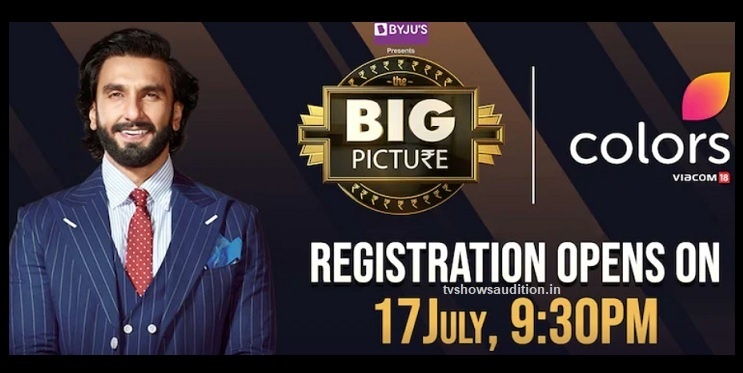 The Big Picture, Registration, Audition, How to Apply, registration date