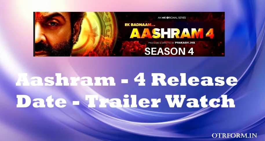 Aashram New Season Release Date, Watch Trailer