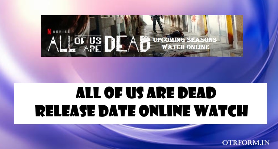 All of Us Are Dead Release Date, Season 2, Trailer