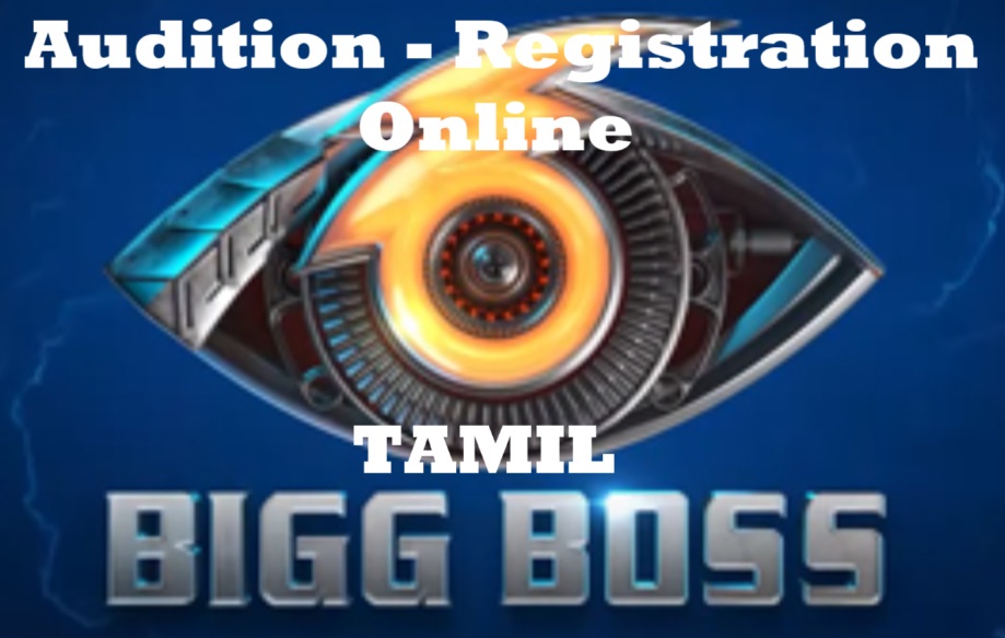 Bigg Boss tamil Audition, registration Online