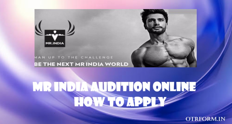 Mr India Audition, Apply Online, Registration