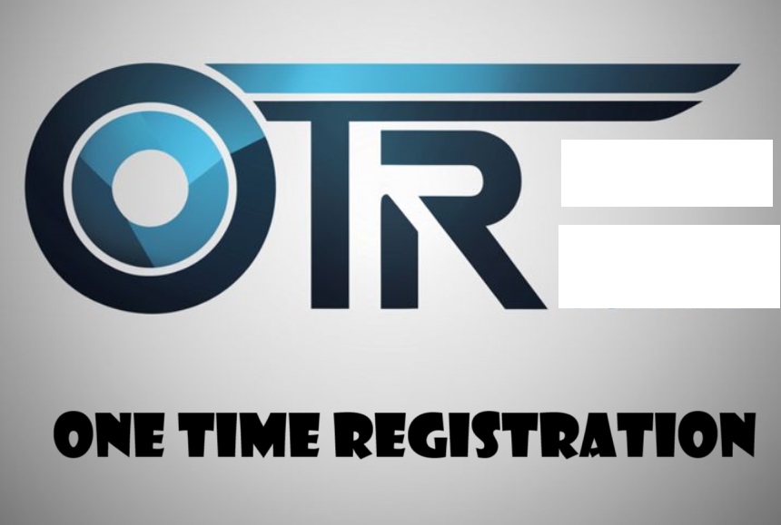 OTR One Time Registration