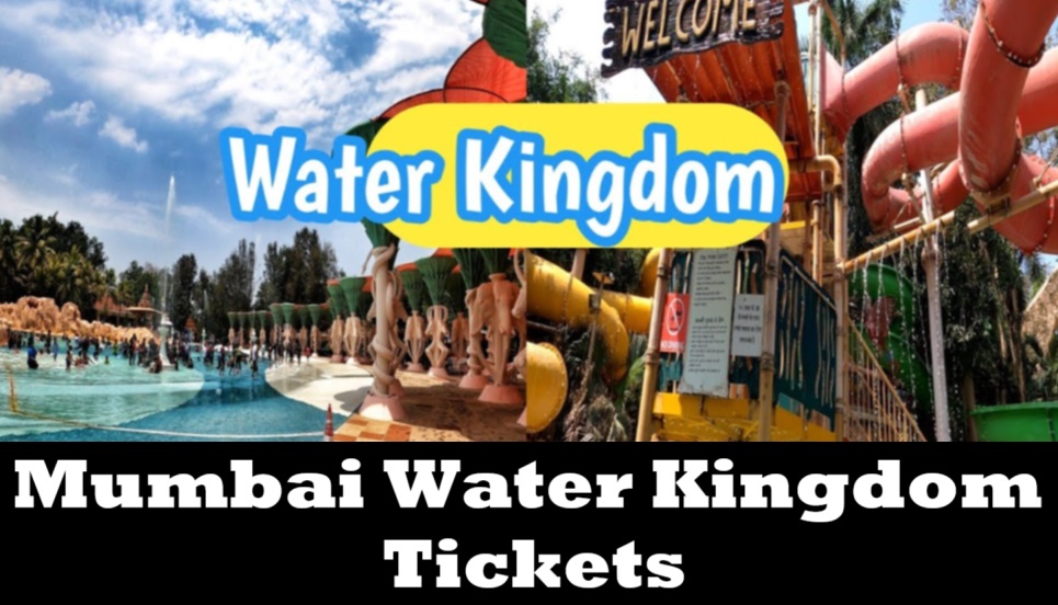 Mumbai Water Kingdom Ticket