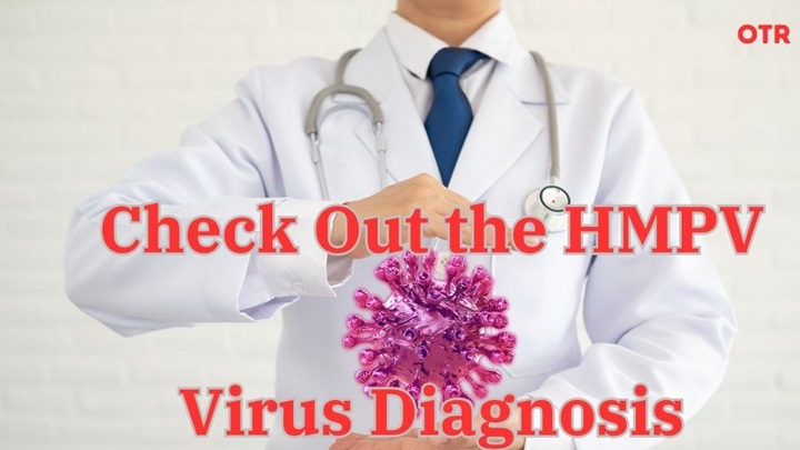 HMPV Virus Diagnosis, Cause