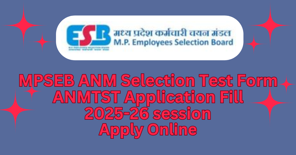 ANM Selection Test Form 2025