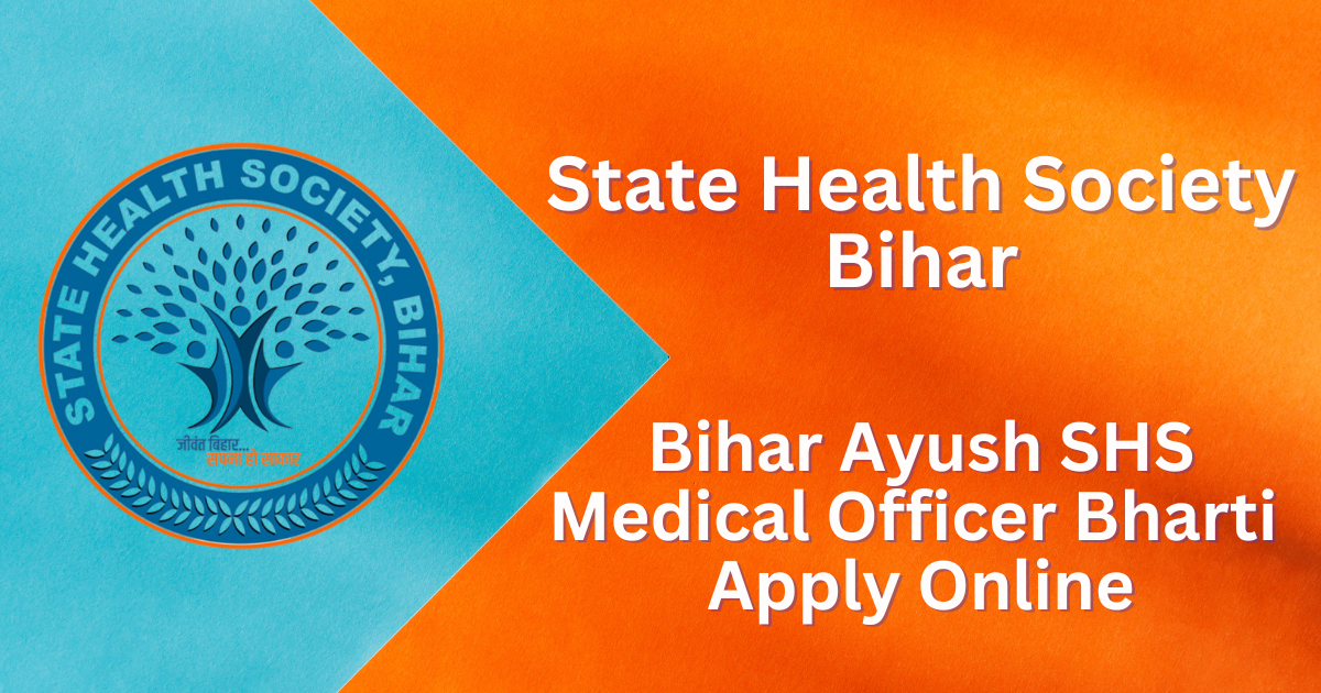 Bihar Ayush Medical officer Recruitment