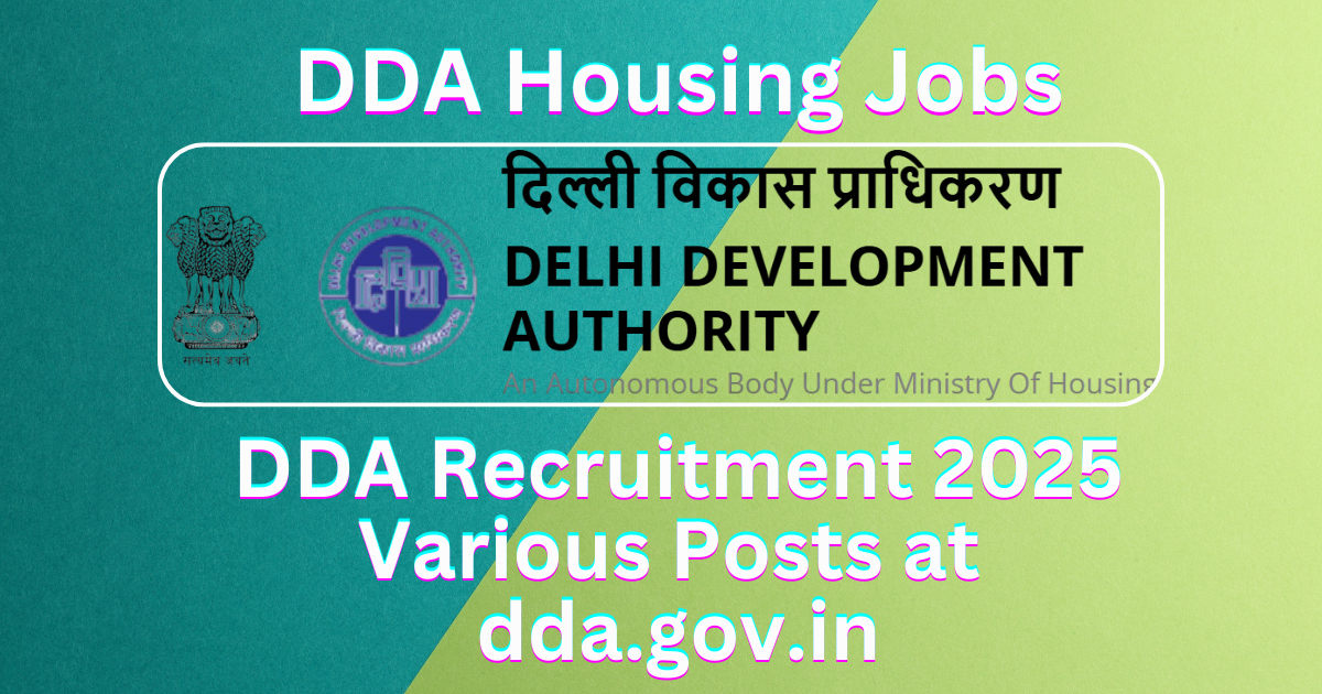 DDA Recruitment Notification, Apply Online