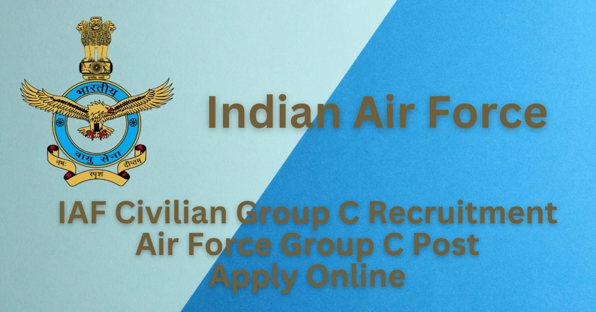 IAF Group C Recruitment Apply Online