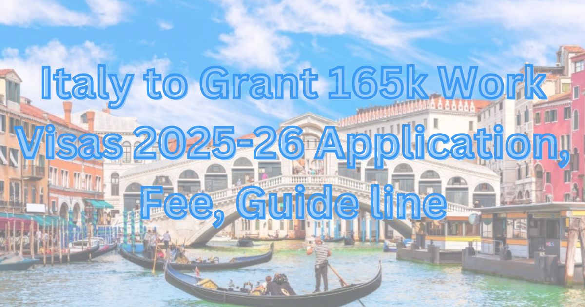 Italy to Grant 165k Work Visas