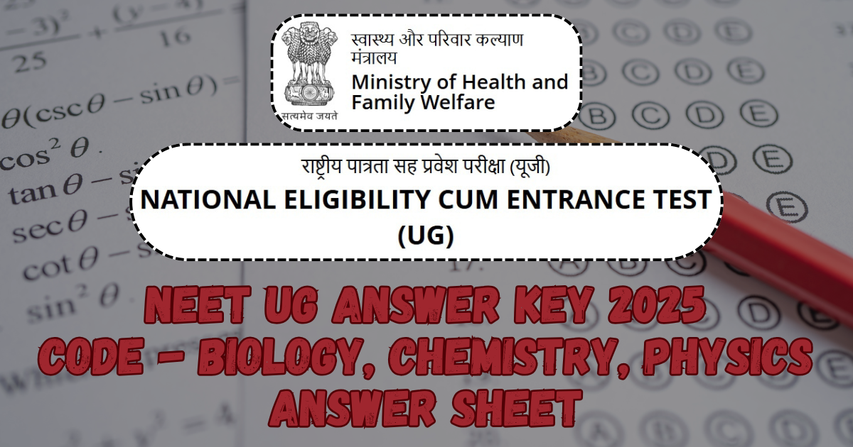 NEET UG Answer Key, Paper Solution Analysis, Review