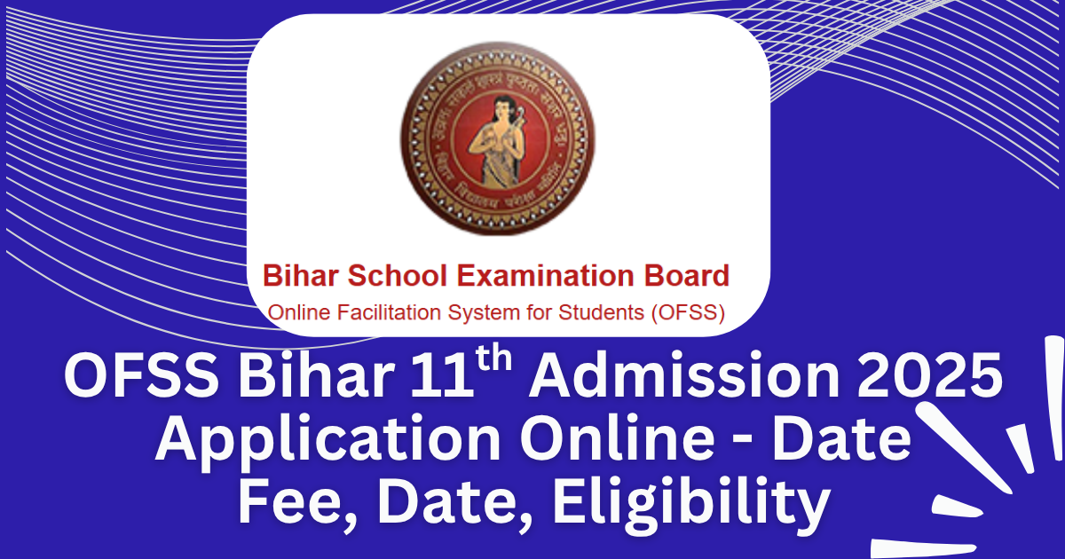 OFSS Bihar 11th Admission Online