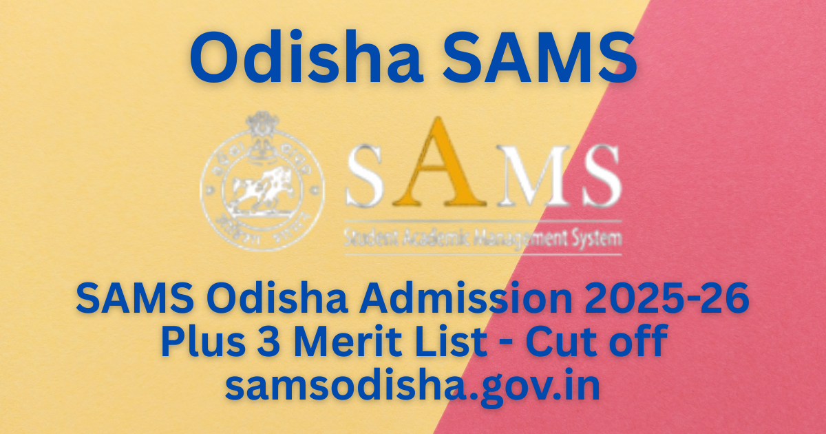 SAMS Odisha Plus 3 Merit List
