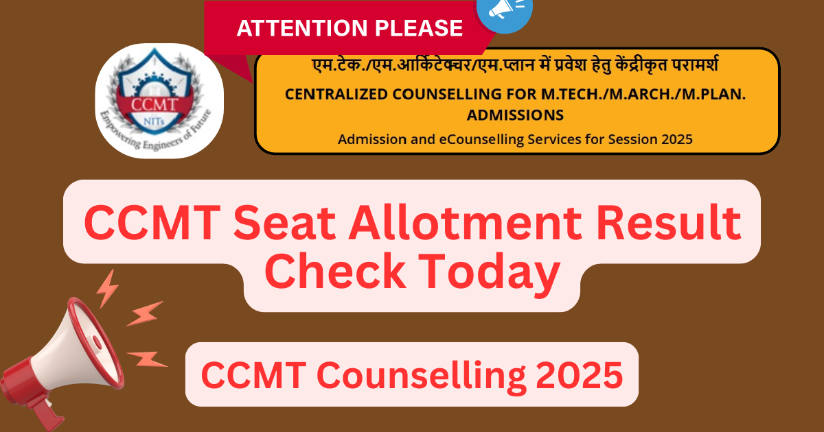 CCMT Seat Allotment Result, Counselling process