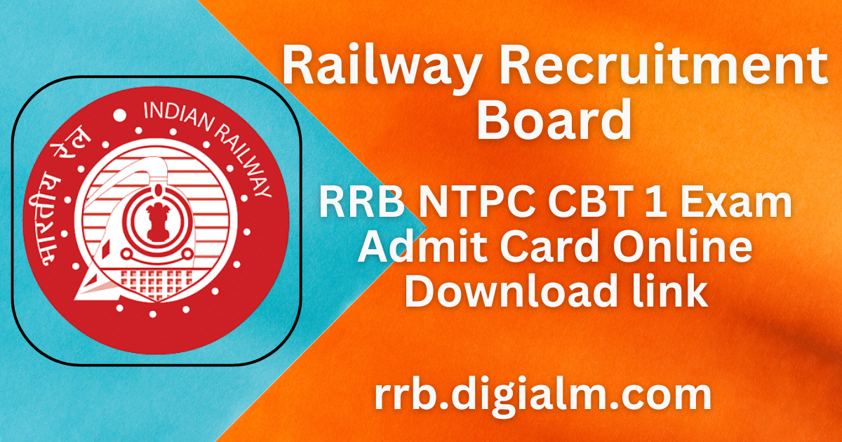 RRB NTPC CBT 1 Admit Card 2025 Hall Ticket