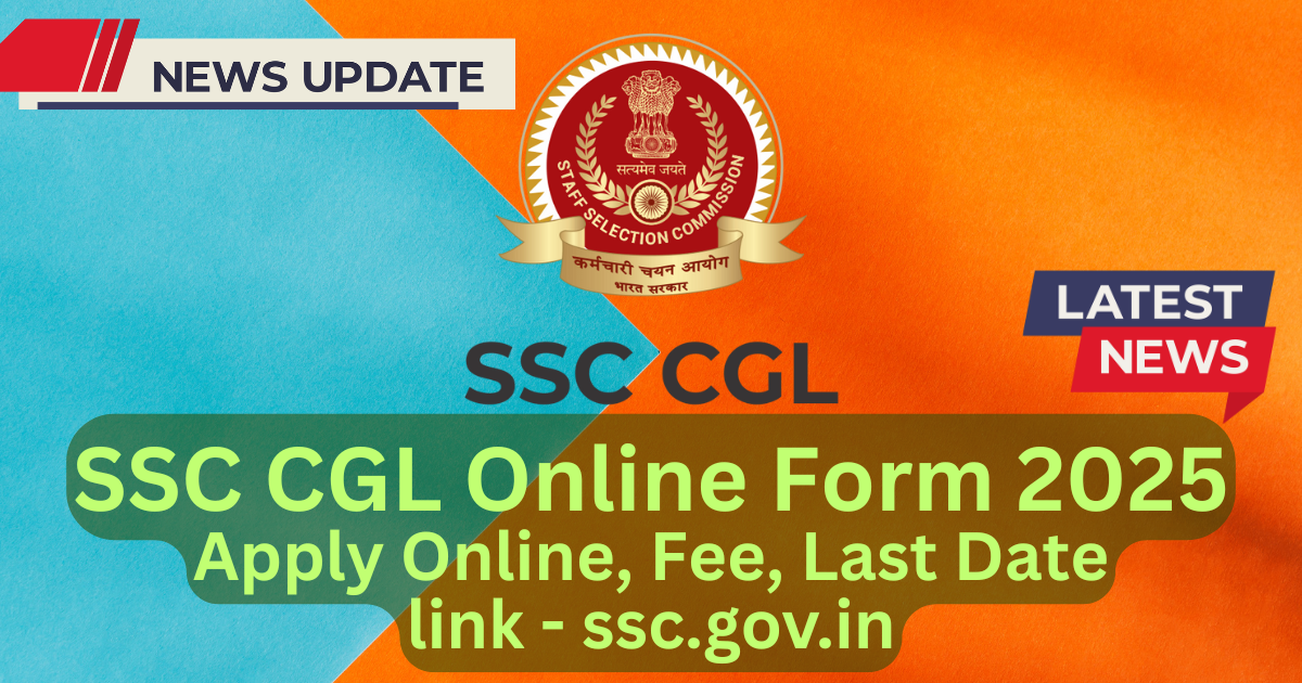 SSC CGL Online Form, Apply Online, Application, Recruitment, Registration Link