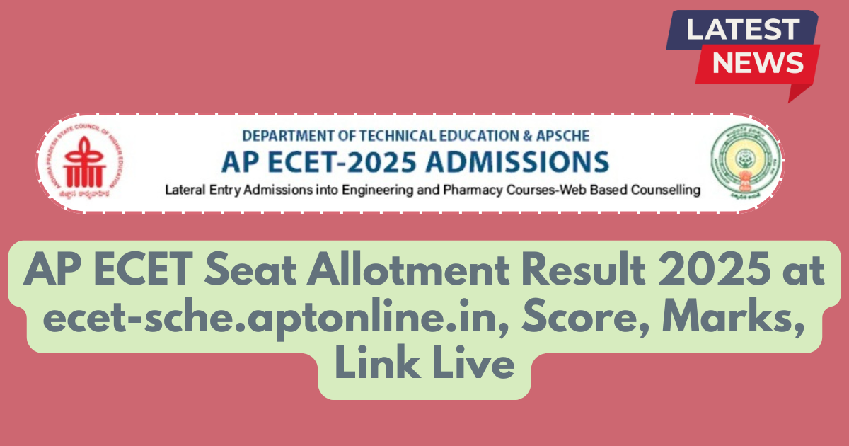 AP ECET Seat Allotment Result 2025 at ecet-sche.aptonline.in