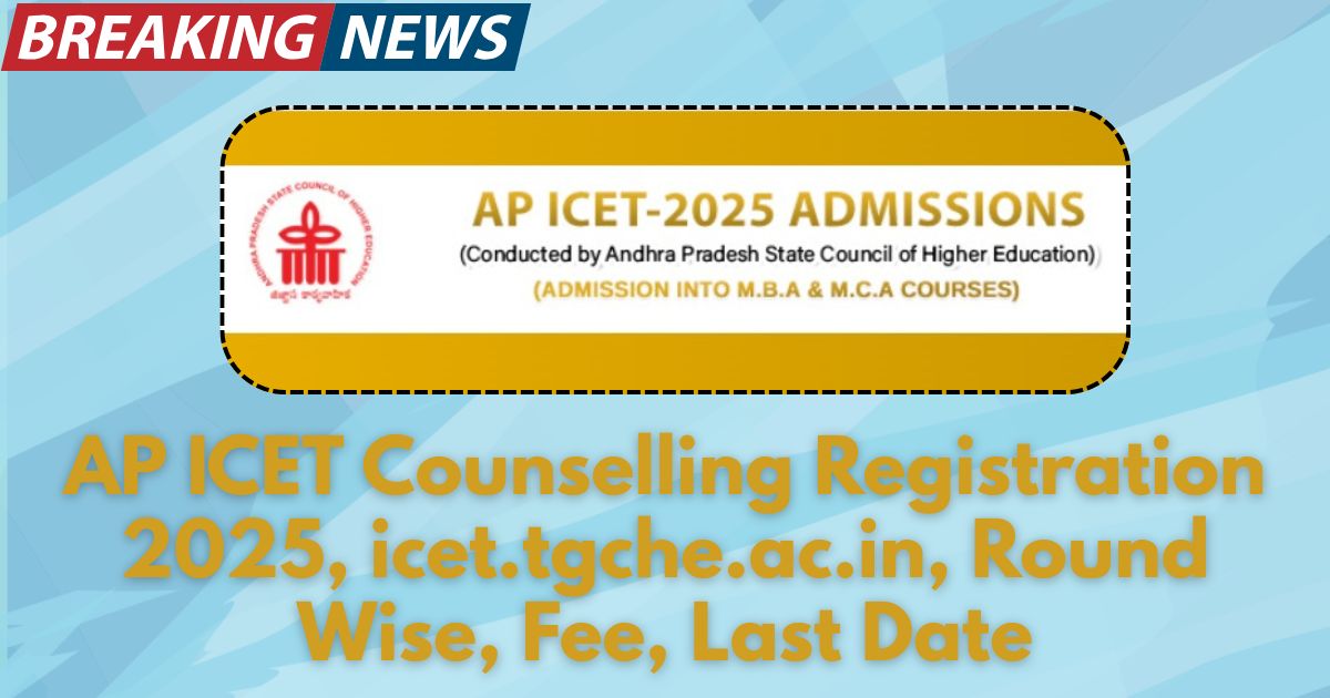 AP ICET Counselling Registration 2025, icet.tgche.ac.in