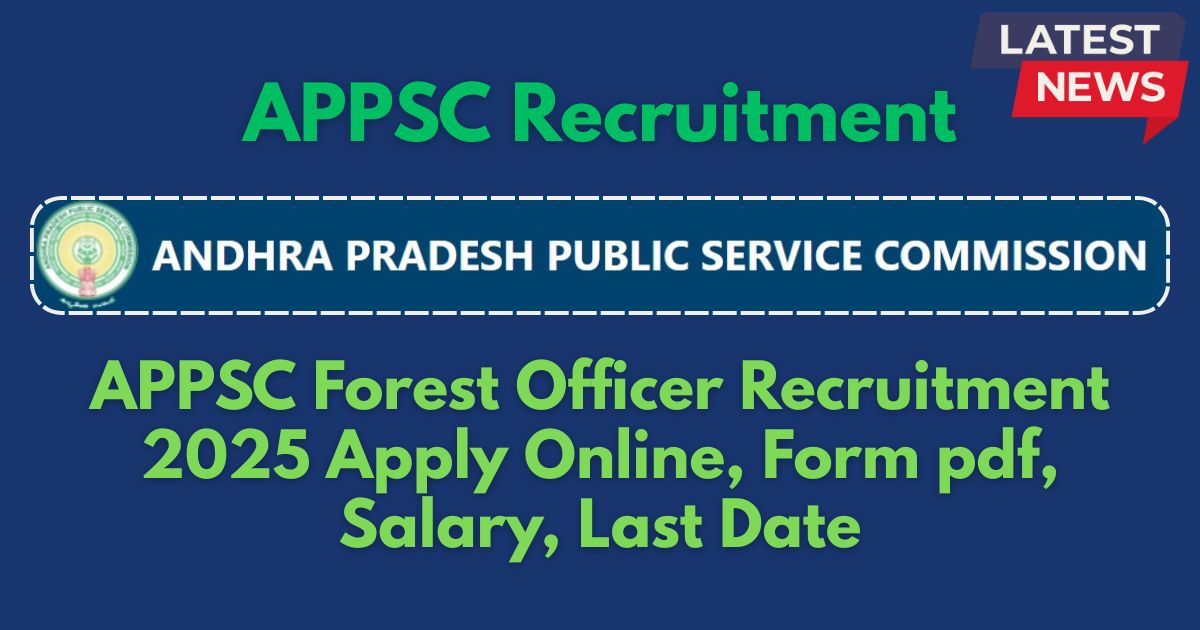 APPSC Forest Officer Recruitment 2025 Apply Online