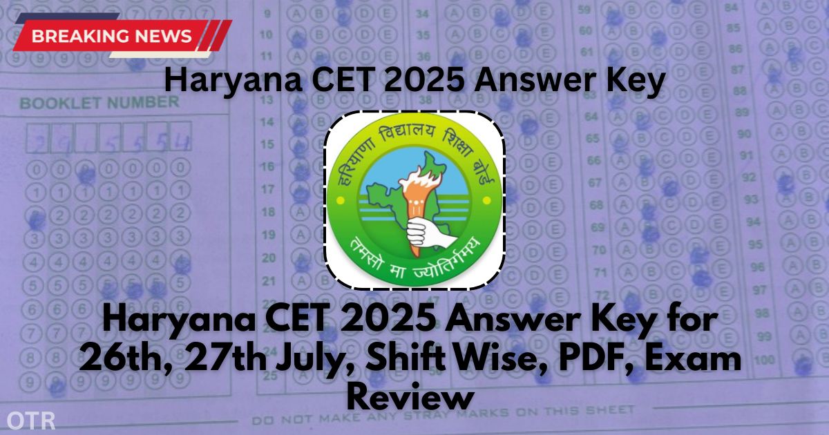 Haryana CET 2025 Answer Key, Download Link