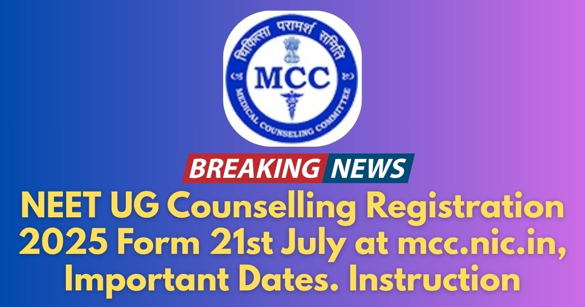 NEET UG Counselling Registration 2025 at mcc.nic.in