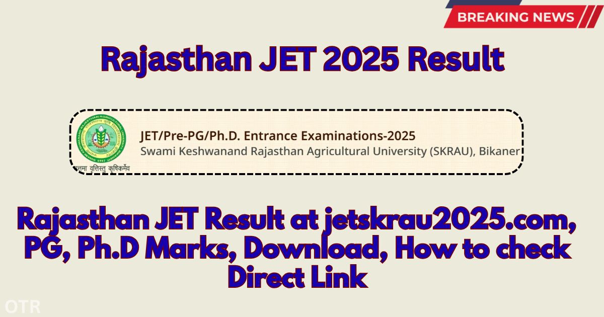 Rajasthan JET Result at jetskrau2025.com