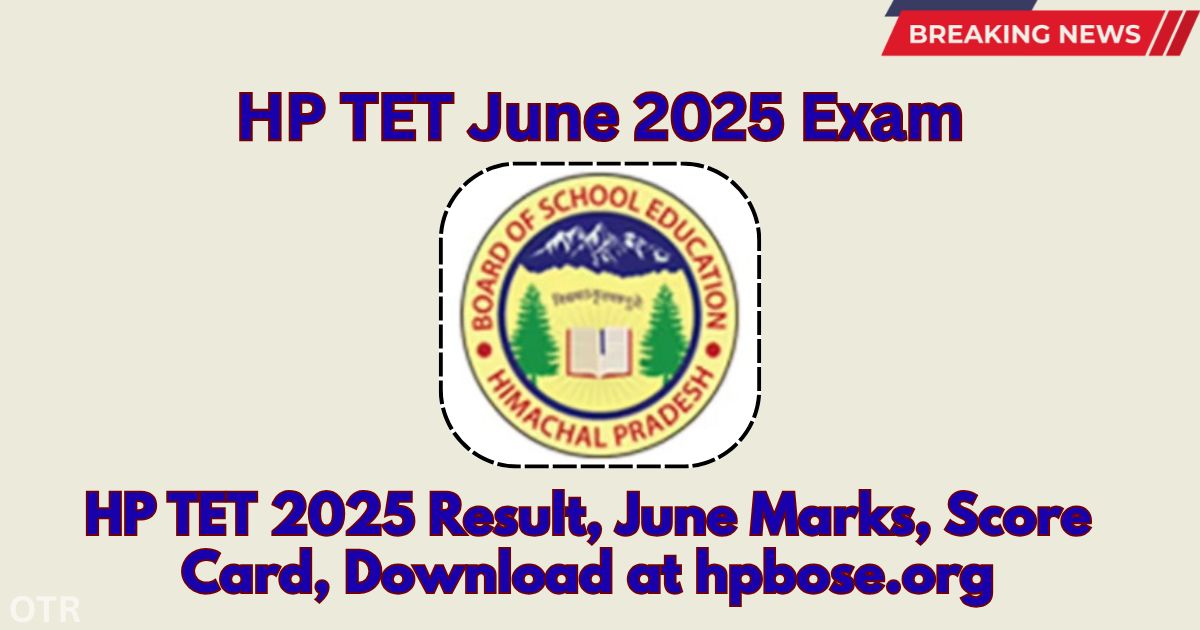 HP TET 2025 Result at hpbose.org