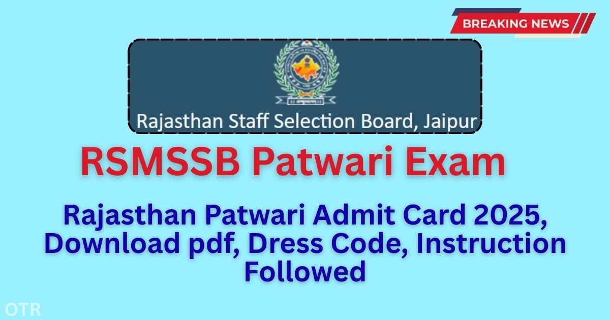Rajasthan Patwari Admit Card 2025, Download pdf