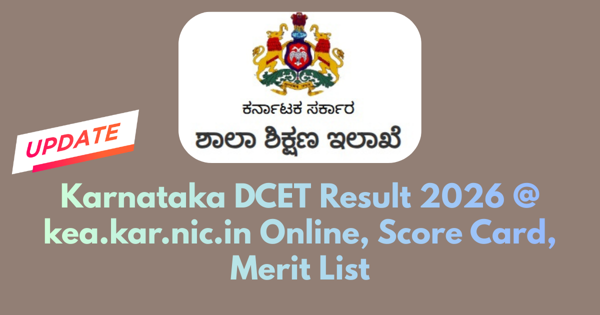 Karnataka DCET Result 2026, kea.kar.nic.in