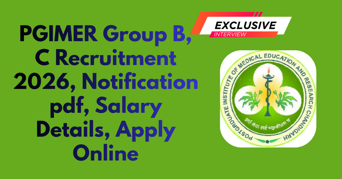 PGIMER Group B, C Recruitment 2026, Notification pdf
