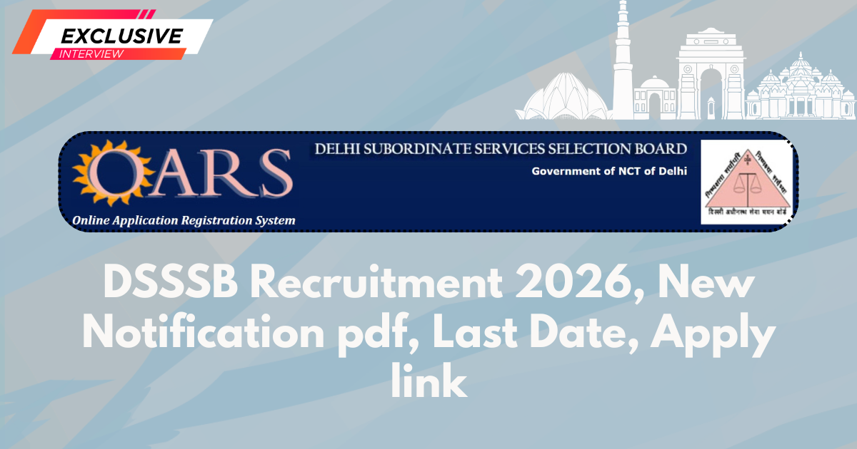 DSSSB Recruitment 2026, New Notification pdf