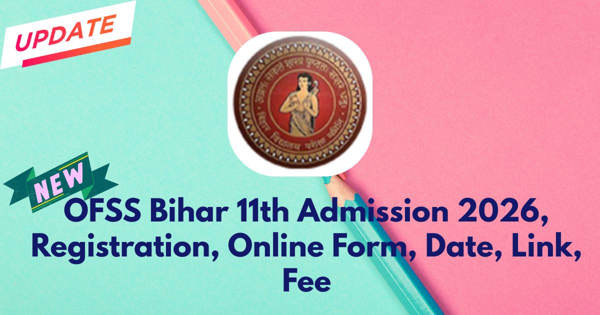 OFSS Bihar 11th Admission 2026