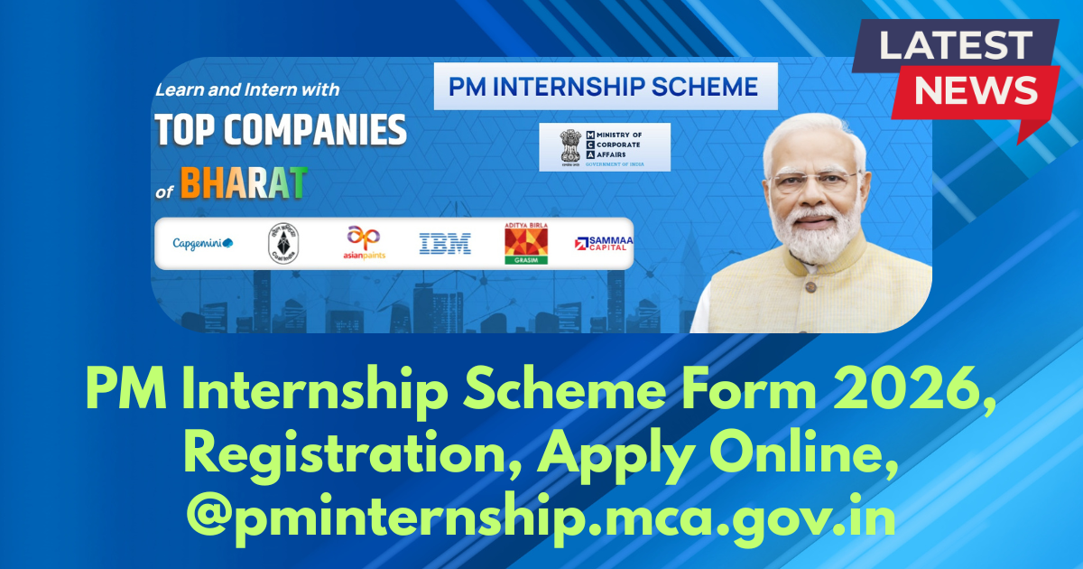 PM Internship Scheme Form 2026, Registration, pminternship.mca.gov.in