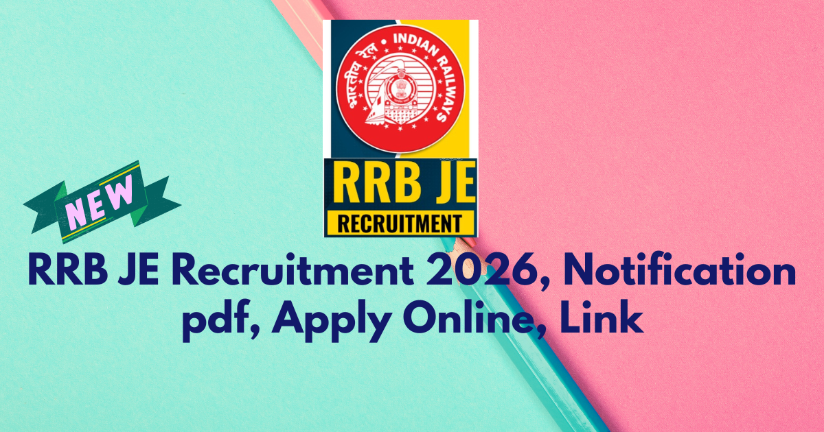 RRB JE Recruitment 2026