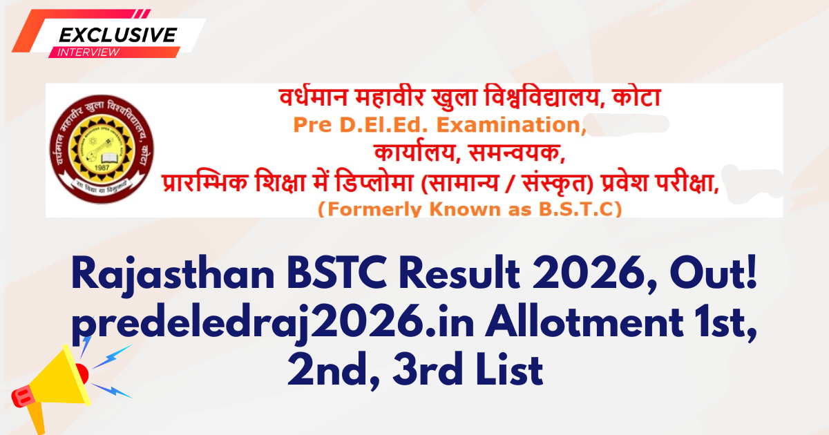 Rajasthan BSTC Result 2026, Out! predeledraj2026.in