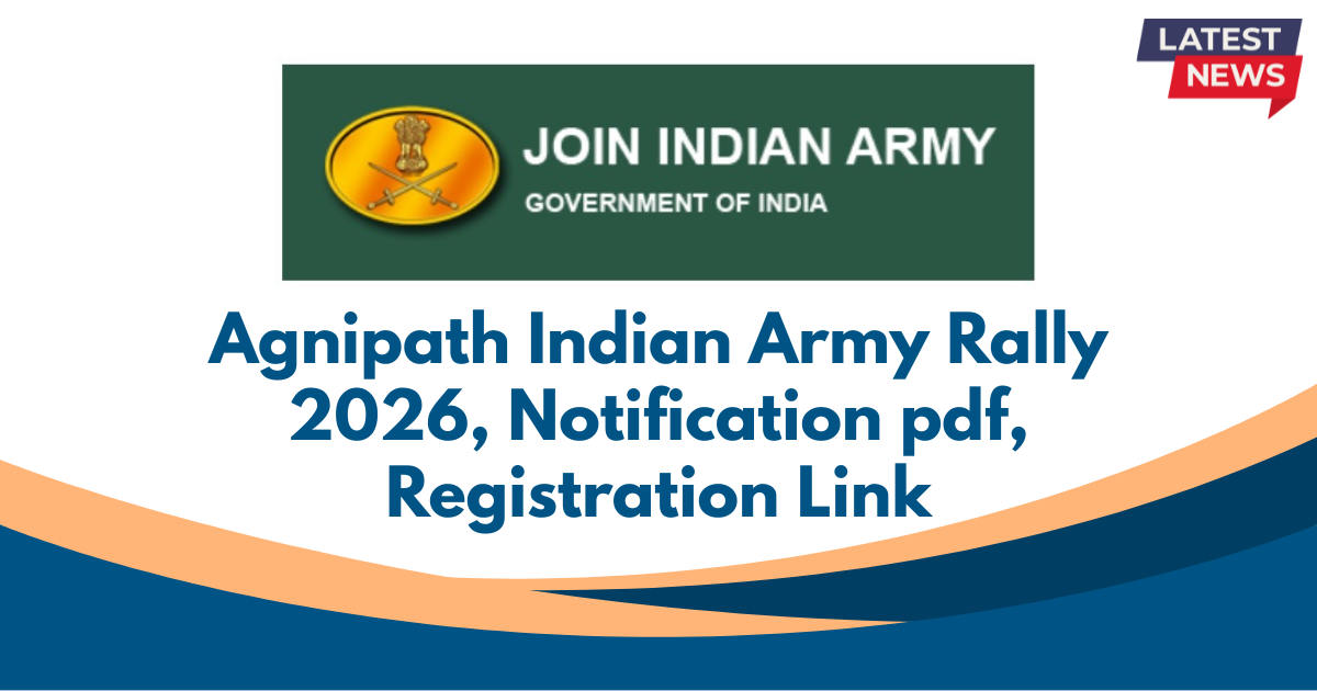 Agnipath Indian Army Rally 2026, Notification pdf, Registration Link