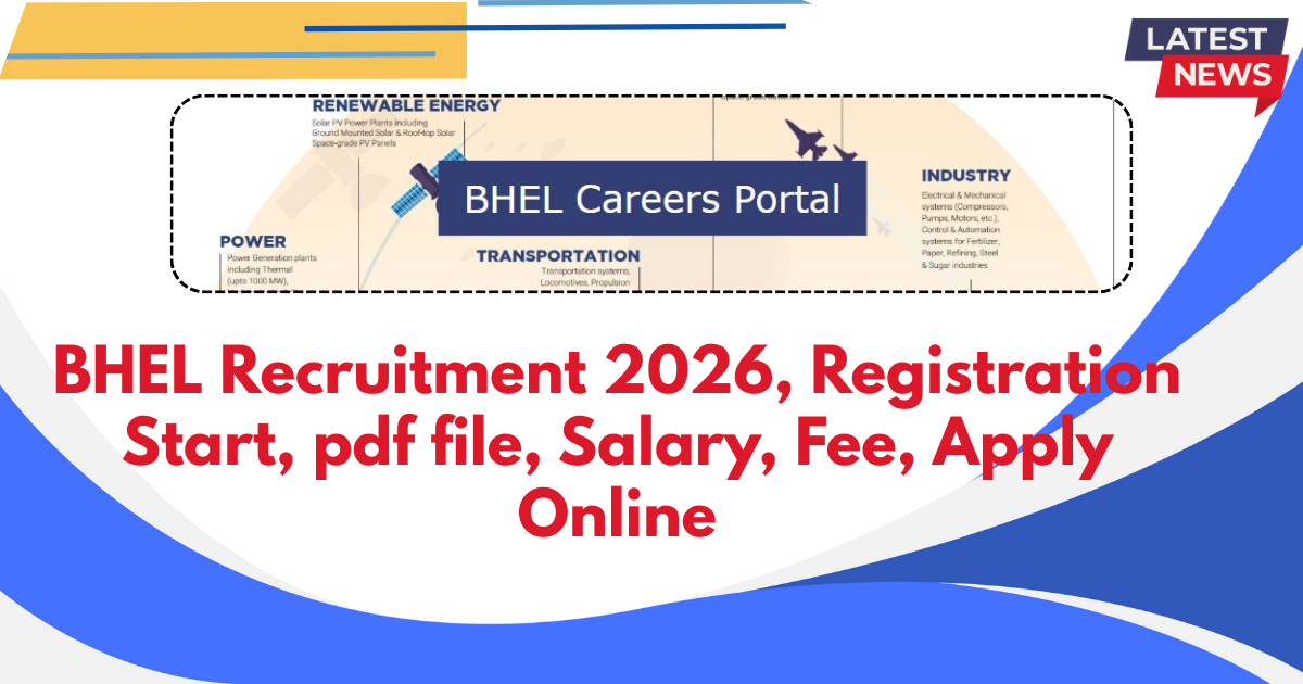 BHEL Recruitment 2026, Registration Start, pdf file