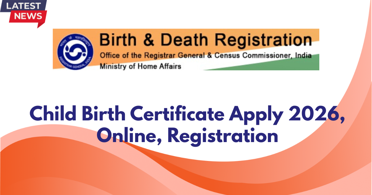Child Birth Certificate Apply 2026, Online