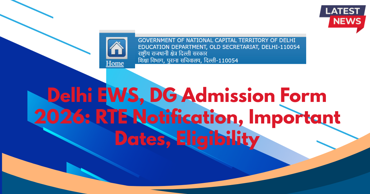 Delhi EWS, DG Admission Form 2026, RTE Notification