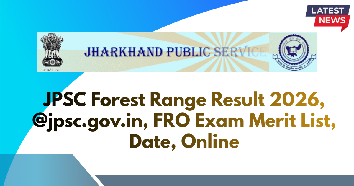 JPSC Forest Range Result 2026, @jpsc.gov.in
