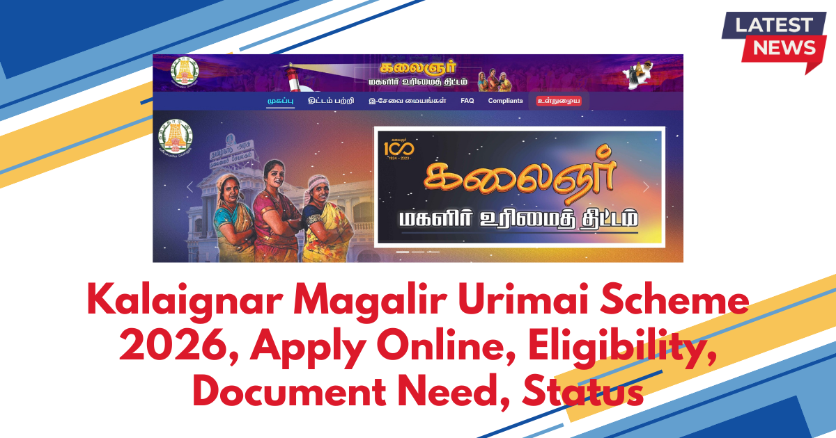 Kalaignar Magalir Urimai Scheme 2026, Apply Online, Eligibility, Document Need, Status