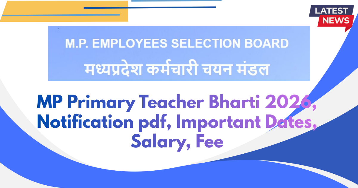 MP Primary Teacher Bharti 2026, Notification pdf