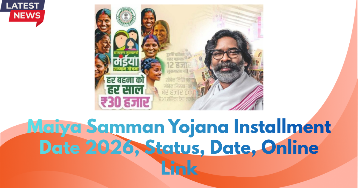 Maiya Samman Yojana Installment Date 2026