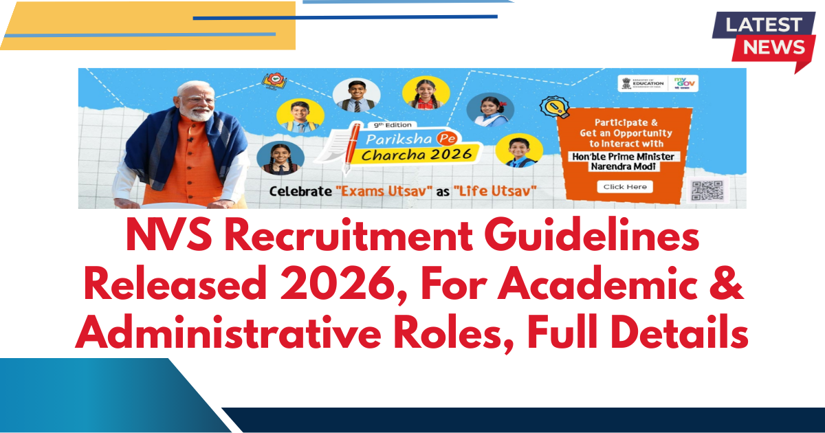 NVS Recruitment Guidelines Released 2026