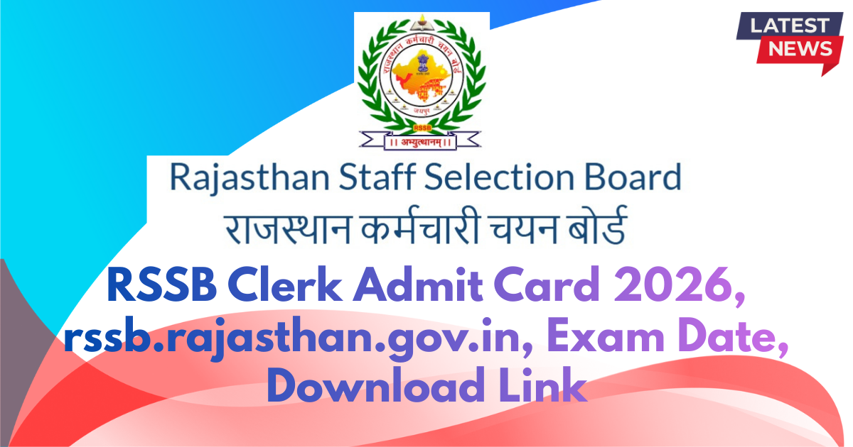 RSSB Clerk Admit Card 2026, Download Link