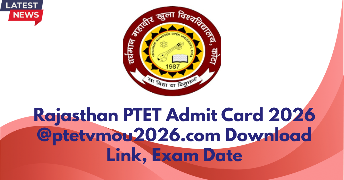 Rajasthan PTET Admit Card 2026 @ptetvmou2026.com Download link