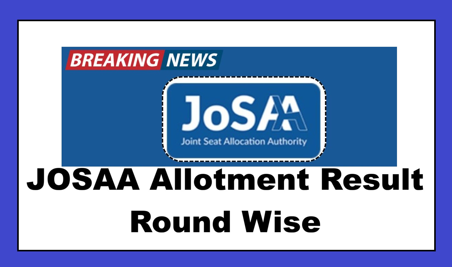 JOSAA Allotment Result, Round Wise