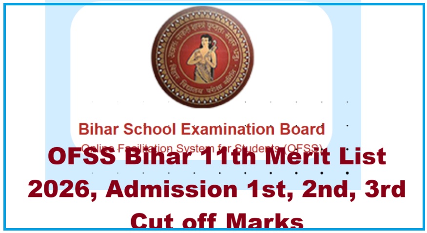 OFSS Bihar 11th Merit List, Admission