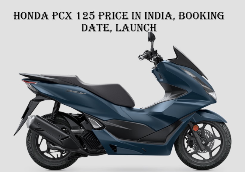 Honda PCX 125 Price in India, Booking Date, Launch