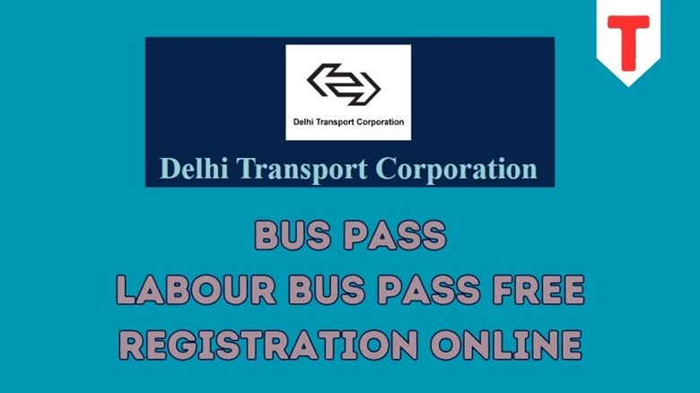 Labour Bus Pass Apply Online, Free Pass, registration