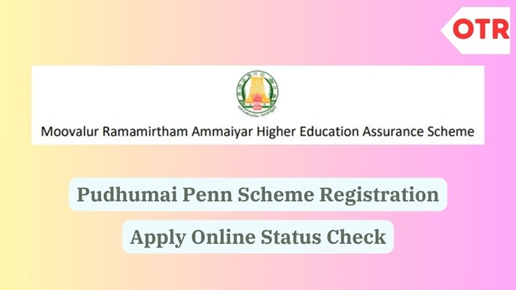 Pudhumai Penn Scheme, Status, Registration Online